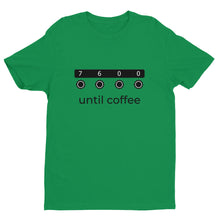 Load image into Gallery viewer, Radio Failure (squawk 7600) Until Coffee Short Sleeve T-shirt