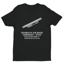 Load image into Gallery viewer, SEMBACH AIR BASE (ETAS) in SEMBACH; GERMANY T-Shirt