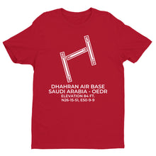 Load image into Gallery viewer, DHAHRAN AIR BASE (DHA; OEDR) in DHAHRAN; SAUDI ARABIA (SB) T-Shirt