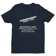 Load image into Gallery viewer, BUCHOLZ AAF (KWA; PKWA) in KWAJALEIN ATOLL; MARSHALL ISLANDS T-Shirt
