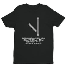 Load image into Gallery viewer, PALM SPRINGS / THERMAL; CALIFORNIA (TRM; KTRM) T-Shirt