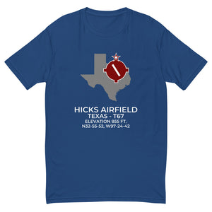 HICKS AIRFIELD (T67) outside FORT WORTH; TEXAS (TX) T-shirt